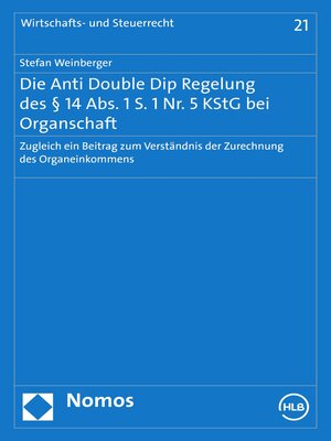 cover image of Die Anti Double Dip Regelung des § 14 Abs. 1 S. 1 Nr. 5 KStG bei Organschaft